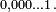 \scriptstyle 0,000\ldots 1\,.
