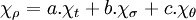 \chi_{\rho}=a.\chi_{t}+b.\chi_{\sigma}+c.\chi_{\theta}\;