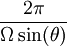 \frac{2\pi}{\Omega \sin(\theta)}