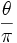 \frac{\theta}{\pi}\,
