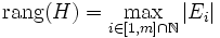 \operatorname{rang}(H) = \max_{i \in [1,m]\cap\N} |E_i|