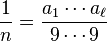 \frac 1n=\frac{a_1 \cdots a_{\ell}}{9\cdots 9}