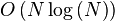 O\left( N \log{\left( N \right)} \right)