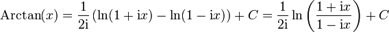 \mathrm{Arctan}(x) = \frac{1}{2\mathrm i} \left(\ln(1+\mathrm ix) - \ln(1-\mathrm ix)\right) + C = \frac{1}{2\mathrm i} \ln\left(\frac{1+\mathrm ix}{1-\mathrm ix}\right) + C