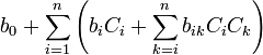 b_0 + \sum_{i = 1}^n \left(b_i C_i + \sum_{k = i}^n b_{ik} C_i C_k \right)