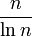 \frac n{\ln n}