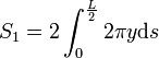 S_1=2\int_0^\frac{L}{2} 2\pi y\mathrm ds