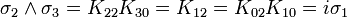  \sigma_2 \land \sigma_3 = K_{22} K_{30} = K_{12} = K_{02} K_{10} = i \sigma_1 