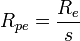 R_{pe} = \frac{R_e}{s}