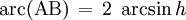 {\rm arc(AB)} \,=\, 2\ \arcsin h 