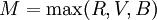 M=\max(R, V, B)\,