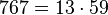  767 = 13 \cdot  59