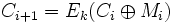 C_{i+1} = E_k(C_i \oplus M_i)