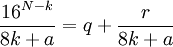 \frac{16^{N-k}}{8k+a}=q+\frac{r}{8k+a}