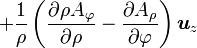 + {1 \over \rho}\left({\partial \rho A_\varphi \over \partial \rho} - {\partial A_\rho \over \partial \varphi}\right) \boldsymbol u_z 