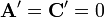\bold A' = \bold C' = 0 