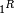 \scriptscriptstyle 1^R