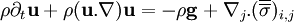  \rho \partial_t\bold{u}+ \rho (\bold{u}.\bold{\nabla})\bold{u} =-\rho \bold{g}+ \nabla_j . (\overline{\overline{\sigma}})_{i,j}