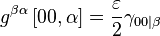 g^{\beta\alpha} \left[00,\alpha\right] = \frac{\varepsilon}{2} \gamma_{00|\beta}