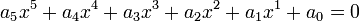  a_5x^5 + a_4x^4 + a_3x^3 + a_2x^2 + a_1x^1 + a_0 = 0 ~