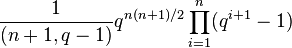 {1\over (n+1,q-1)}q^{n(n+1)/2}\prod_{i=1}^n(q^{i+1}-1)