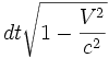 dt\sqrt{1-\frac{V^2}{c^2}}