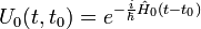 U_0(t,t_0) = e^{-\frac i \hbar \hat H_0(t-t_0)} 