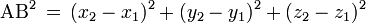 {\rm AB}^2 \,=\, (x_2 - x_1)^2 +(y_2 - y_1)^2 + (z_2 -z_1)^2