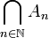 \bigcap_{n \in \mathbb N}{A_n}