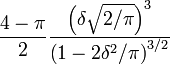 \frac{4-\pi}{2} \frac{\left(\delta\sqrt{2/\pi}\right)^3}{  \left(1-2\delta^2/\pi\right)^{3/2}}