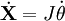 \dot \textbf{X} = J \dot \theta