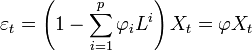 \varepsilon_t = \left(1 - \sum_{i=1}^p \varphi_i L^i\right) X_t =  \varphi X_t\,