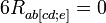 6R_{ab[cd;e]}^{}=0