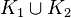 K_1 \cup K_2