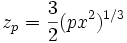 z_p = {3\over 2} (px^2)^{1/3}\,