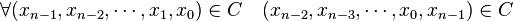 \forall (x_{n-1}, x_{n-2},\cdots,x_1, x_0) \in C \quad (x_{n-2}, x_{n-3},\cdots,x_0,x_{n-1}) \in C 