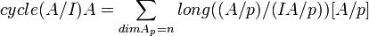  cycle(A/I) A=\sum_{ dim A_p=n }long((A/p)/(IA/p))[A/p] 