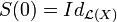 S(0) = Id_{\mathcal{L}(X)}