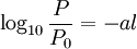 \log_{10} \frac{P}{P_0} = -al \;