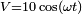 \scriptstyle{V=10\cos(\omega t)} 