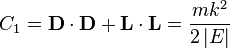 C_{1} = \mathbf{D} \cdot \mathbf{D} + \mathbf{L} \cdot \mathbf{L} = \frac{mk^{2}}{2\left|E\right|} 
