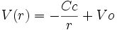   V(r)=-\frac{Cc}{r} + Vo 