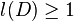 l(D)\ge 1