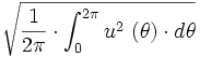 \sqrt{\frac{1}{2 \pi} \cdot  \int_{0}^{2 \pi} u^2\ (\theta) \cdot d\theta}