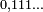 \scriptstyle 0,111\ldots