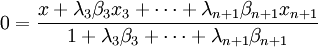 0={x+ \lambda_3\beta_3x_3+\cdots+\lambda_{n+1}\beta_{n+1}x_{n+1}\over{1+\lambda_3\beta_3+\cdots+\lambda_{n+1}\beta_{n+1}}}