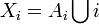 X_i=A_i\bigcup {i}