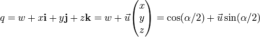 q = w + x\mathbf{i} + y\mathbf{j} + z\mathbf{k} = w + \vec{u}\begin{pmatrix}x\\y\\z\end{pmatrix} = \cos (\alpha/2) + \vec{u} \sin (\alpha/2)