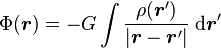 \Phi({\boldsymbol r}) = -G \int \frac{\rho({\boldsymbol r'})}{|{\boldsymbol r} - {\boldsymbol r'}|} \;{\rm d}{\boldsymbol r'}