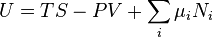 U=TS-PV+\sum_i \mu_i N_i\,